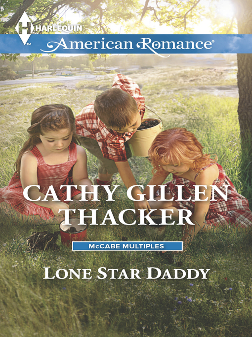 Title details for Lone Star Daddy by Cathy Gillen Thacker - Available